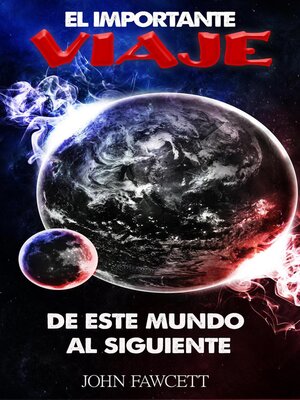 cover image of El importante viaje de este mundo al siguiente